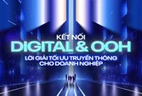 Kết nối Digital & OOH: Lời giải tối ưu truyền thông cho doanh nghiệp năm 2026