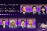 Sáng mai, lãnh đạo nhiều trường ĐH, chuyên gia uy tín sẽ gặp nhau để cùng "kiến tạo đại học hạnh phúc"
