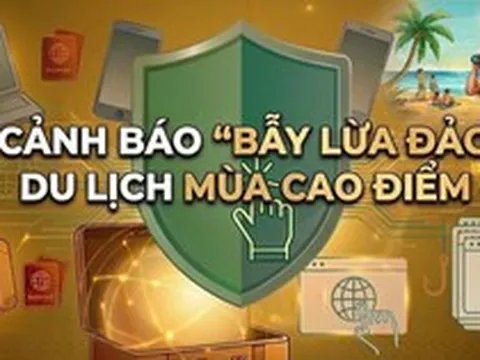 CƠ QUAN CÔNG AN KHUYẾN CÁO: Các biện pháp phòng ngừa "bẫy" du lịch; bảo vệ người già, trẻ em trước nguy cơ lừa đảo trên mạng